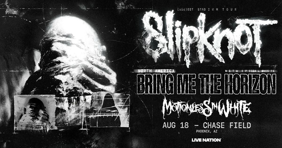 Slipknot’s (sic)est Stadium Tour at Chase Field in Phoenix on Aug. 18, with special guests Bring ...