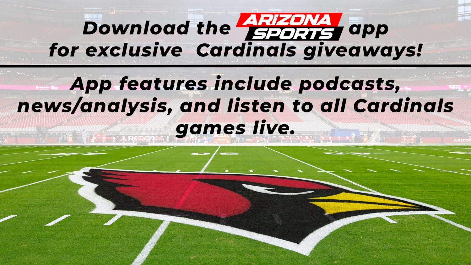 Download the Arizona Sports app for exclusive Cardinals giveaways, podcasts, news and analysis, and...